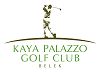 Kaya Palazzo Golf Club